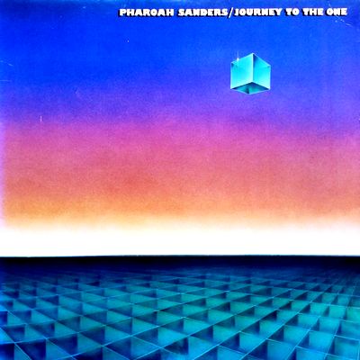Pharoah Sanders - Journey To The One : 2LP