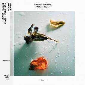 Toshifumi Hinata - BROKEN BELIEF : LP