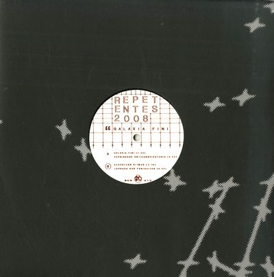 Repetentes 2008 - Galaxia Fini EP : 12inch