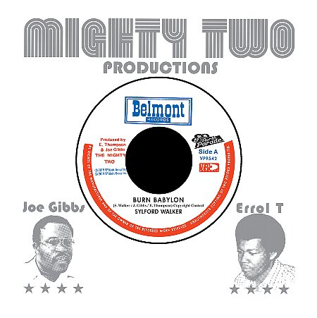 Sylford Walker / Mighty Two - Burn Babylon / Burning Version