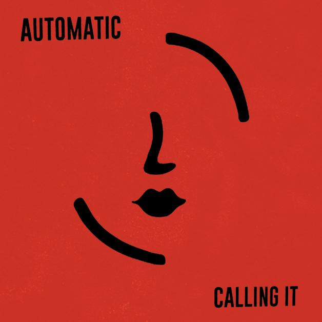 Automatic - Calling It / Mind Your Own Business : 7inch
