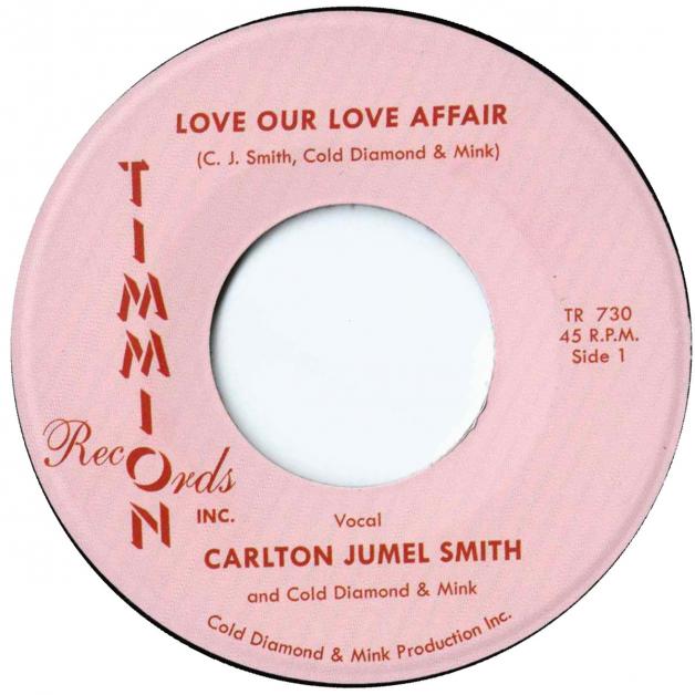 Carlton Jumel Smith & Cold Diamond & Mink - Love Our Love Affair : 7inch