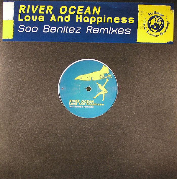 River Ocean - Love And Happiness (Sao Benitez Remixes) : 12inch