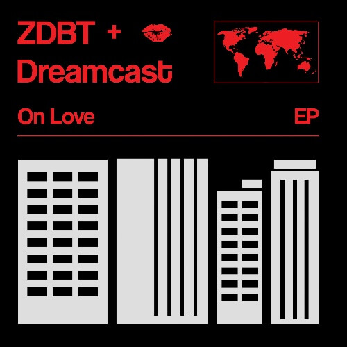 Zdbt & Dreamcast - On Love W/ Project Pablo & Dj Sports Mixes : 12inch