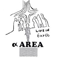 α Area - LIVE IN EARTH
