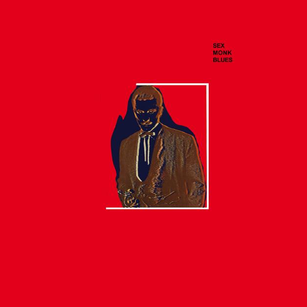 Tom Of England - Sex Monk Blues : LP+DOWNLOAD CODE
