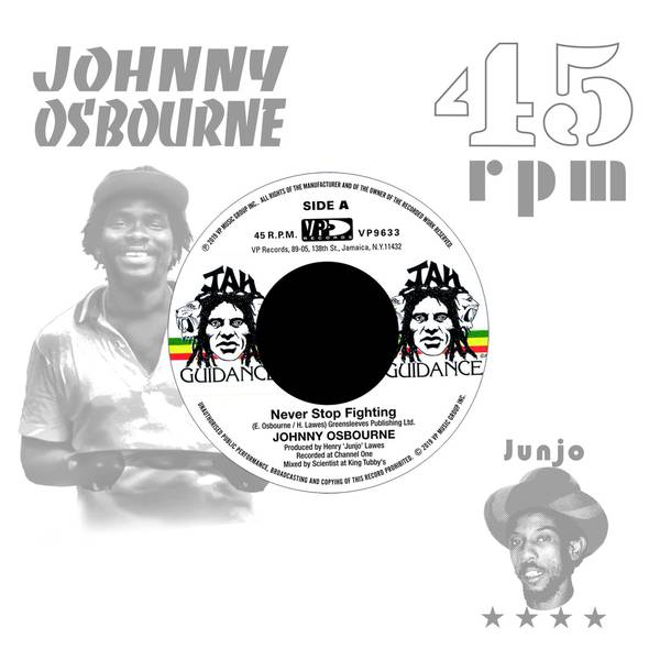 Johnny Osbourne / Roots Radics - Never Stop Fighting / Dangerous Match Six