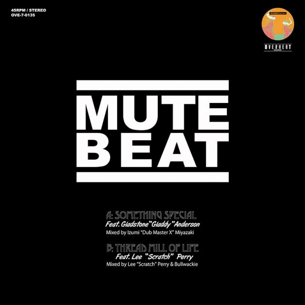 Mute Beat Feat. G. Anderson & Lee “scratch” Perry - Something Special / Thread Mill Of Life : 7inch
