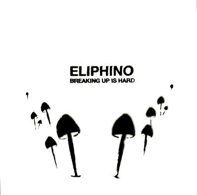 Eliphino - Breaking Up Is Hard