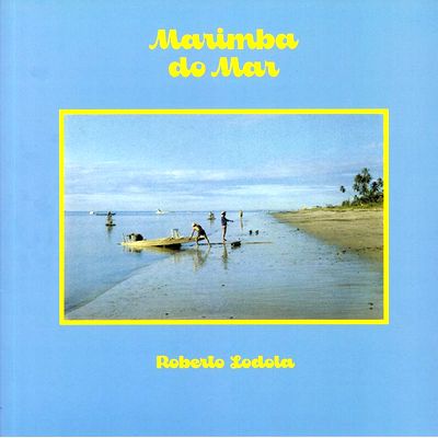 Roberto Lodola - Marimba Do Mar : 12inch