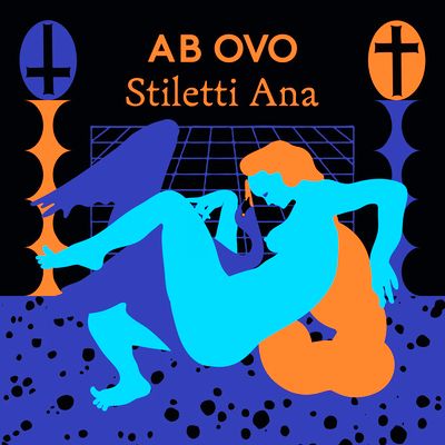 Stiletti-Ana - AB OVO : LP