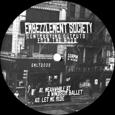 Embezzlement Society - Contrasting Outputs From The Hood : 12inch