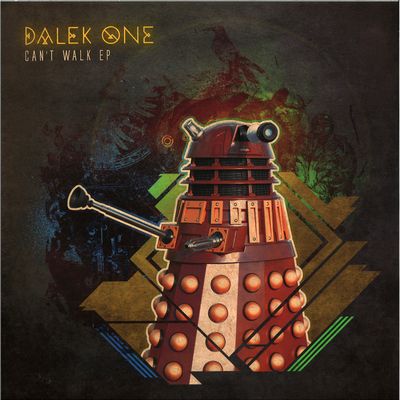 Dalek One - Can’t Walk EP : 12inch