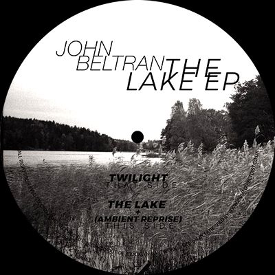 John Beltran - The Lake EP : 12inch