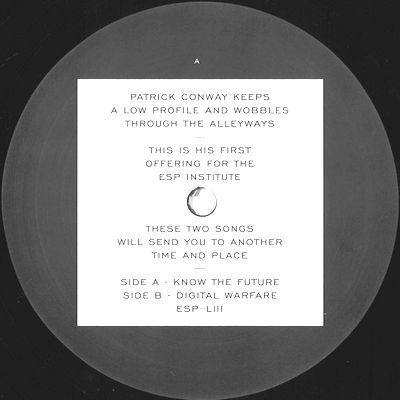 Patrick Conway - Know The Future / Digital Warfare : 12inch