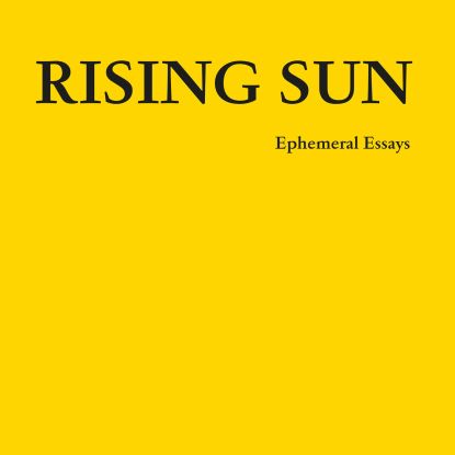 Rising Sun - Ephemeral Essays (Vinyl Only) : 12inch