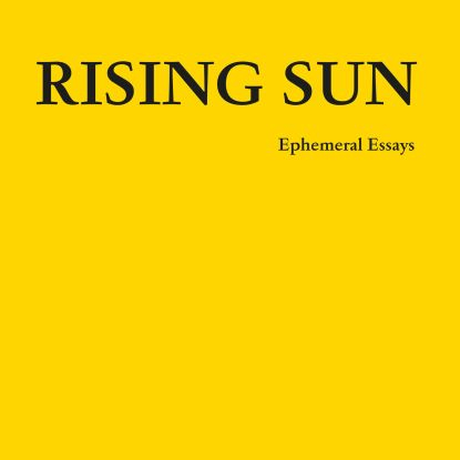 Rising Sun - Ephemeral Essays (Vinyl Only)