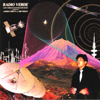 Various Artists - RADIO VERDE (COMPILED BY AMERICO BRITO AND ARP FRIQUE) : 2LP