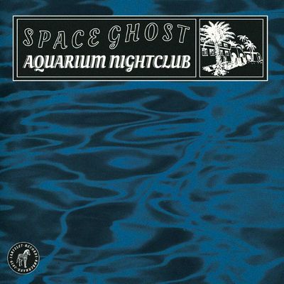 Space Ghost - Aquarium Nightclub LP : LP