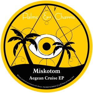 Miskotom - Aegean Cruise EP : 12inch