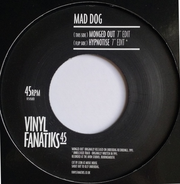 Mad Dog - Monged Out (7” Edit)/Hypnotise (7” Edit) : 7inch