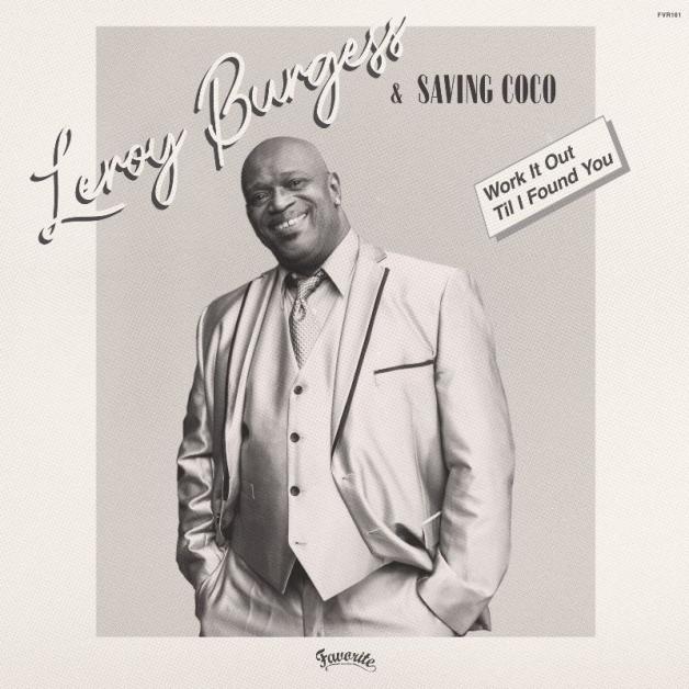 Leroy Burgess & Saving Coco - Work It Out / Til I Found You : 12inch