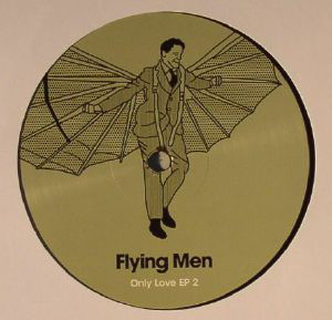 Flying Men - Only Love EP 2 : 12inch