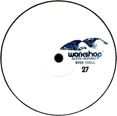 Even Tuell - WORKSHOP 27 : 12inch