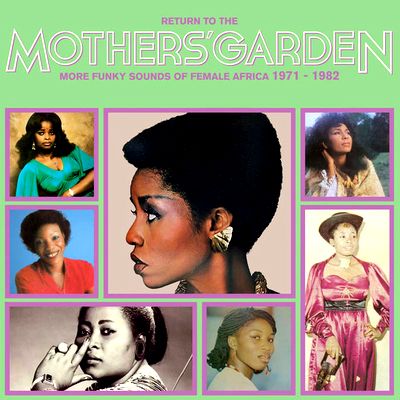 Various - Return To The Mothers & Garden (More Funky Sounds Of Female Africa 1971 - 1982) : LP