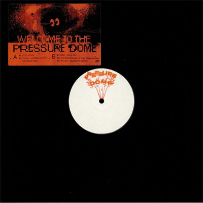 Various Artists - Welcome To The Pressure Dome : 12inch