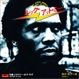 Roy Ayers Ubiquity - Look at Me / Mystery Of Love : 7inch