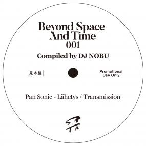 DJ Nobu - BEYOND SPACE AND TIME SAMPLER (PAN SONIC)