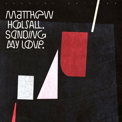 Matthew Halsall - Sending My Love (Special Edition) : LP