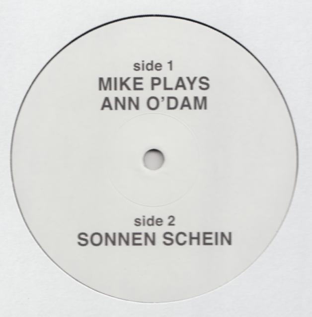 Mike Simonetti - Mike Plays Ann O'dam / Sonnen Schein : 12inch