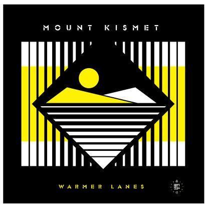 Mount Kismet - Warmer Lanes : LP