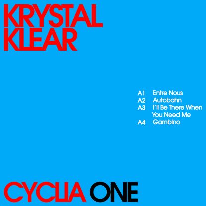 Krystal Klear - Cyclia One : 12inch