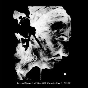 DJ Nobu - DJ NOBU PRESENTS: BEYOND SPACE AND TIME 001