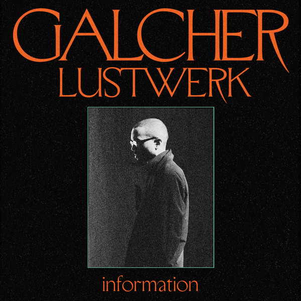 Galcher Lustwerk - Information : LP+DOWNLOAD CODE