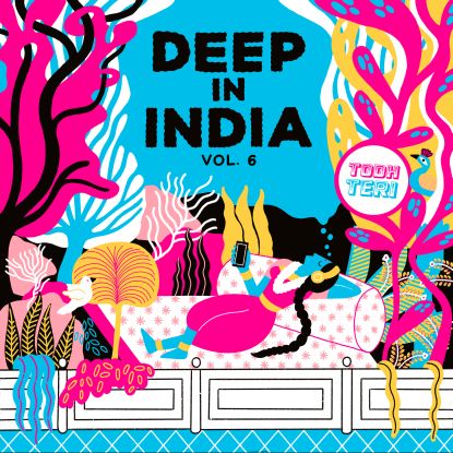 Todh Teri - Deep In India Vol.6 : 12inch