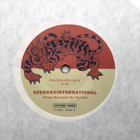 Seekersinternational - Badmanboogie B/W Killdemsound : 7inch