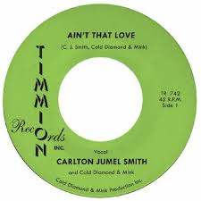CARLTON JUMEL SMITH & COLD DIAMOND & MINK - Ain’t That Love : 7inch