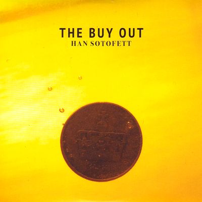 Han Sotofett - The Buy Out : CD