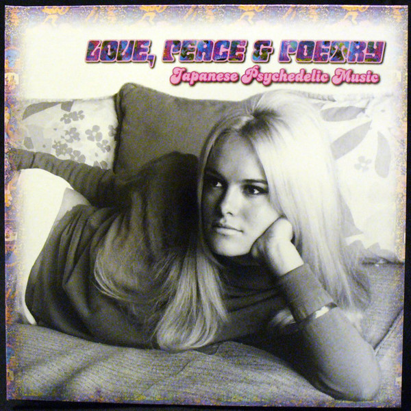 Various - Love, Peace & Poetry - Japanese Psychedelic Music : LP