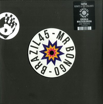 Nonato & Seu Conjunto - Cafua / Crioula Multicolorida : 7inch