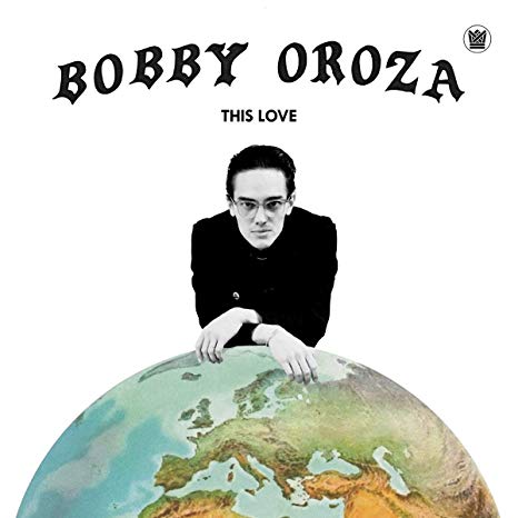 Bobby Oroza - This Love : LP