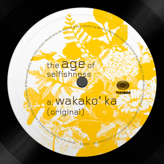 The Age Of Selfishness - Wakako’ Ka : 12inch
