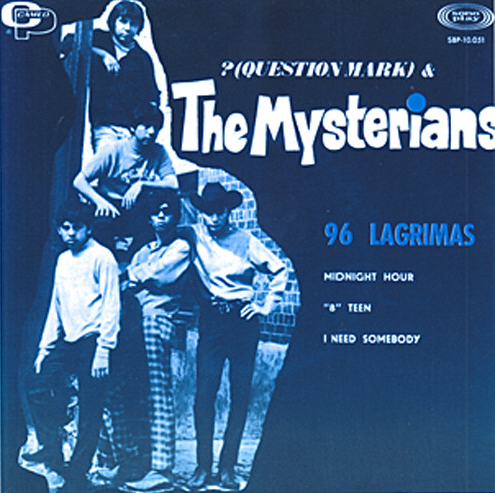 Question Mark & The Mysterians - 96 Lagrimas : 7inch