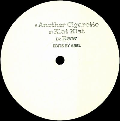 Abel - Another Cigarette / Klat Klat / Raw : 12inch