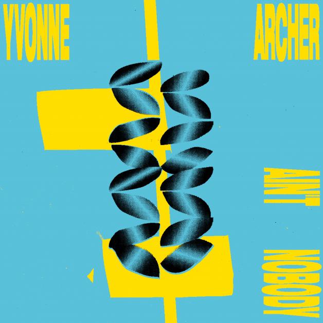 Yvonne Archer - Ain’t Nobody : 12inch
