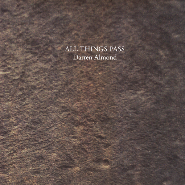 Darren Almond - All Things Pass